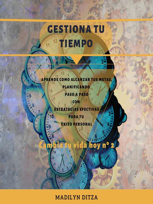 Title details for Gestiona tu tiempo by MADILYN DITZA - Available